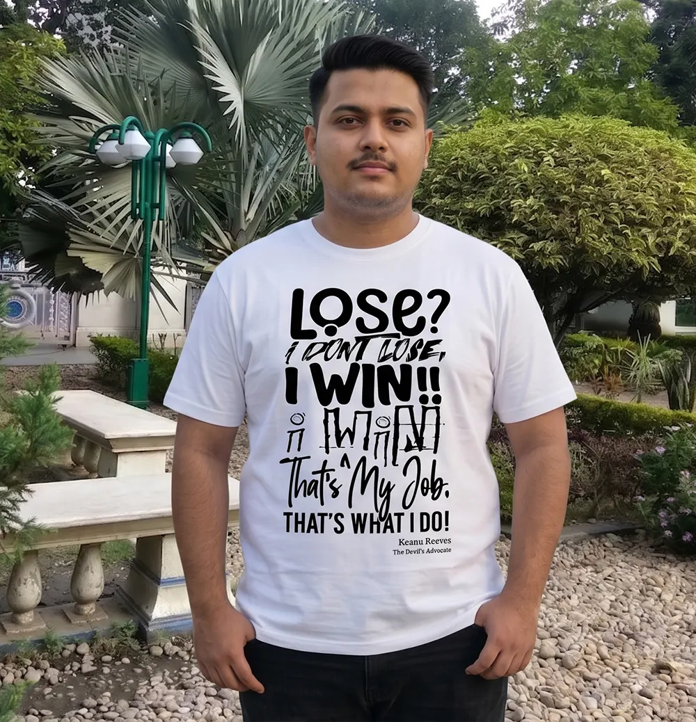 Lose? I dont lose, I win Unisex T-Shirt for Man