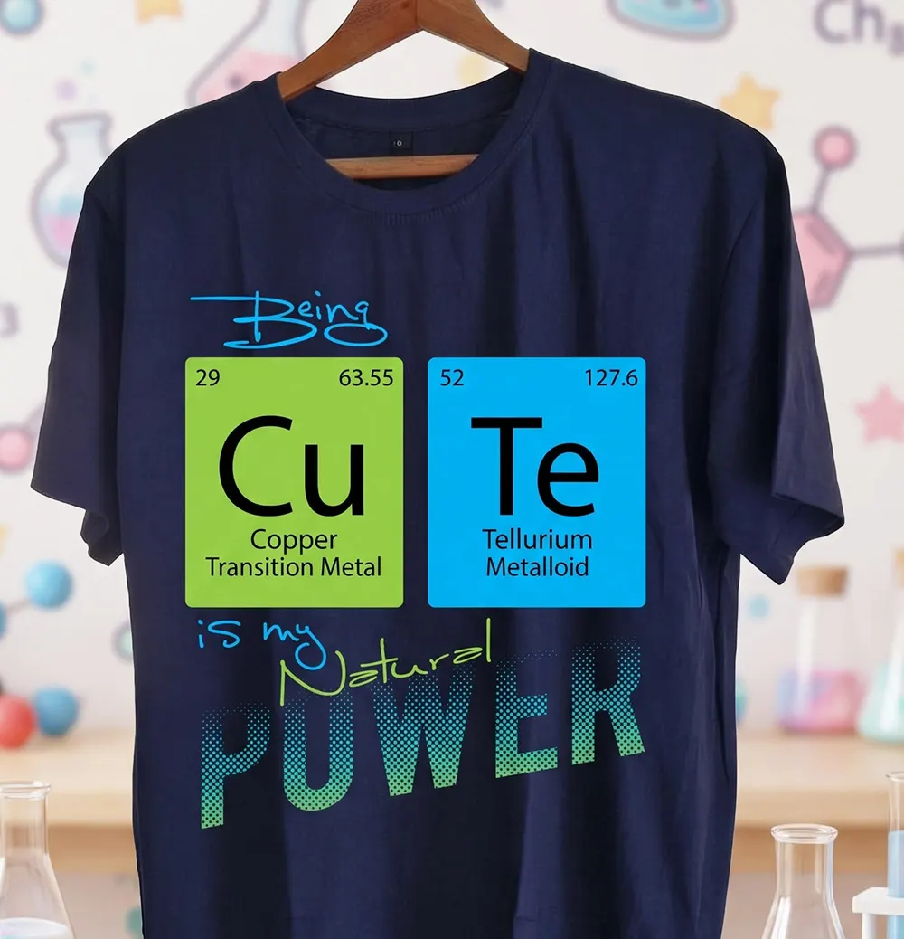 Being Cute Natural Power T-shirt T-shirt design