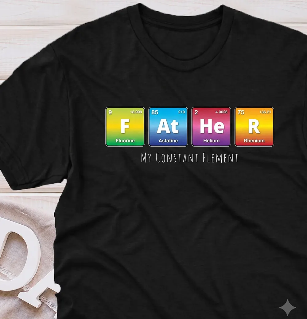 FATHER, MY CONSTANT ELEMENT Unisex T-Shirt for Father's Day